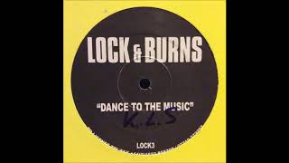 Lock & Burns - Dance To The Music (Eddie Lock & Dylan Burns Mix) (2000)