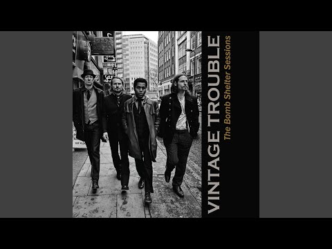 You Better Believe It - Vintage Trouble