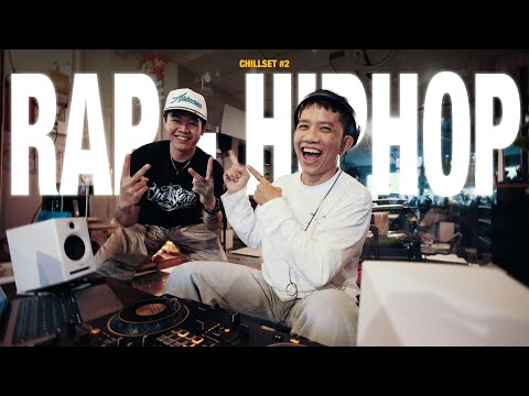 CHILLSET #2 | RAP, HIPHOP | HIEUTHUHAI, LILWUYN, RPT MCK, WXRDIE, TLINH, CARDI B, TYGA, TRAVIS SCOTT