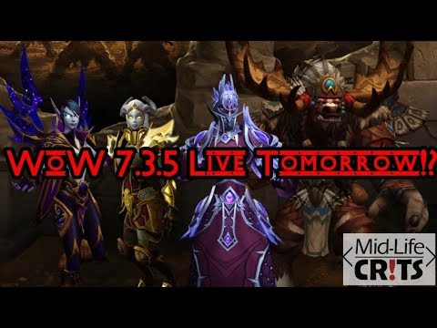 WoW 7.3.5 tomorrow!!