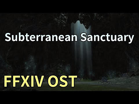 Subterranean Sanctuary / Island Sanctuary Cave Theme - FFXIV OST