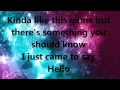 I just came to say hello lyrics HD