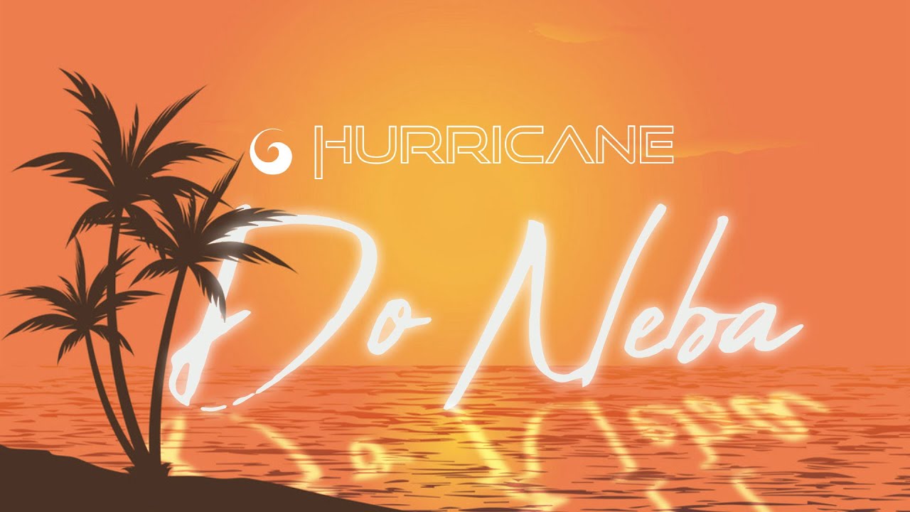 Hurricane - Do Neba  lyrics