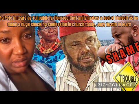 Pa Pete in tears as Yul disgraced the family makes a fool of himself as he made a huge confession