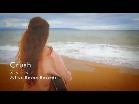 Crush - Xyryl (Official Music Video)