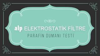 Elektrostatik Filtre Parafin Dumanı Testi / Alper