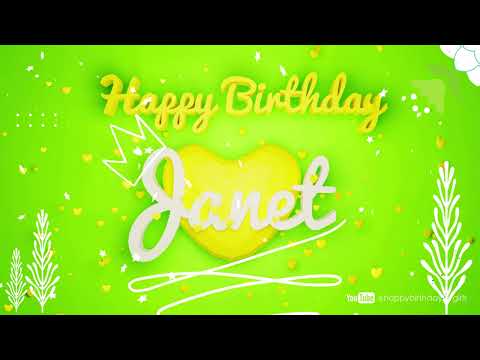 Janet #Birthday #special #video #wish Happy Birthday song - Birthday wishes @happybirthdayforgirls