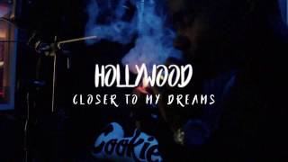 HOLLYWOOD - CLOSER TO MY DREAM