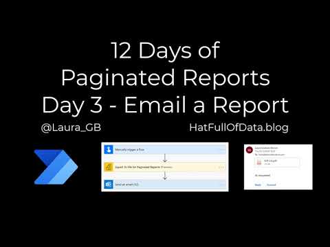 12 Days of Paginated Reports - Day 3 - Create a Flow to Email the Report