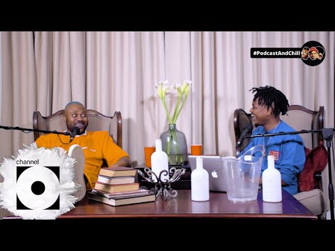DJ Maphorisa Shaped my Reinvention — Podcast and Chill: Celebrity Edition | Channel O | S1 Ep 9