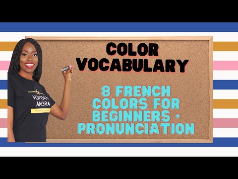 French Colors + Pronunciation & Build Your French Vocabulary