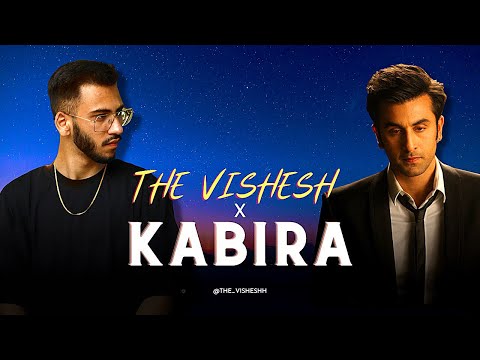 Kabira X The Vishesh | Rap Version