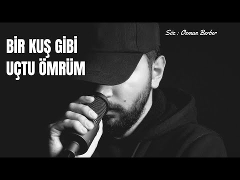 Bir Kuş Gibi Uçtu ÖMRÜM / pop/ Sevdası uğruna ölenlerin şarkısı