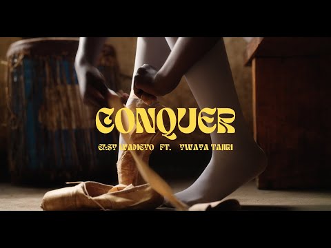 Elsy Wameyo - Conquer ft. Ywaya Tajiri (Official Video)