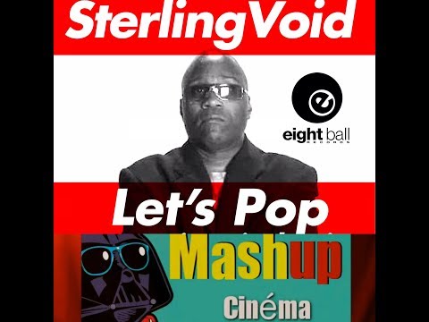 Sterling Void feat Linda Rice " Let’s Pop” by Mashup Cinema