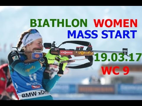 BIATHLON WOMEN MASS START 19.03.2017 World Cup 9 Holmenkollen (Norway)