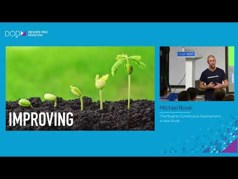 Michiel Rook - The Road to Continuous Deployment: a case study