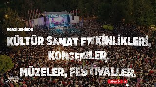 #Gazi şehirde kültür sanat etkinlikleri
