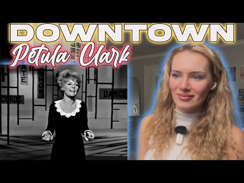 Petula Clark-Downtown! My First Time Hearing!!!