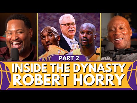 Robert Horry Spills The Lakers' Secrets | Shaq’s Antics, Phil’s Schemes & Kobe’s Growth (Part 2)
