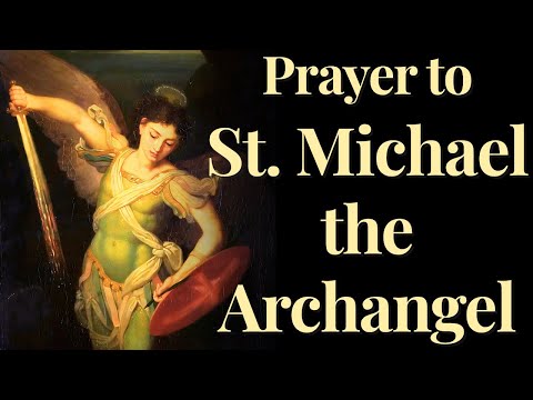 Prayer To St. Michael The Archangel