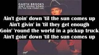 Garth Brooks - Ain&#39;t Goin&#39; Down (&#39;Till The Sun Comes Up) (Cover) - Lyric Video (1993)