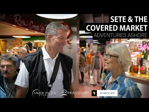 Adventures Ashore: Sete, France, Covered Markets