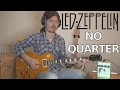 LED ZEPPELIN - NO QUARTER | Guitar Cover (Strymon Iridium + ALH Moon Phase)