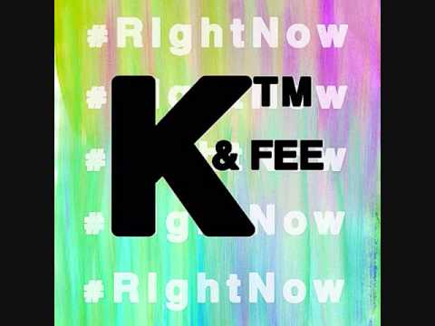 KTM ft Gump Fee   Right Now