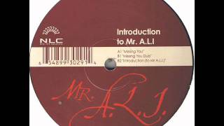 Mr. A.L.I. - Missing You