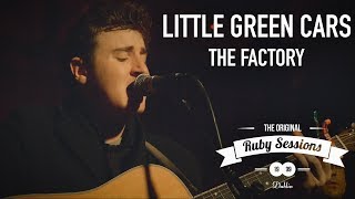 Little Green Cars - The Factory (Live at the Ruby Sessions)