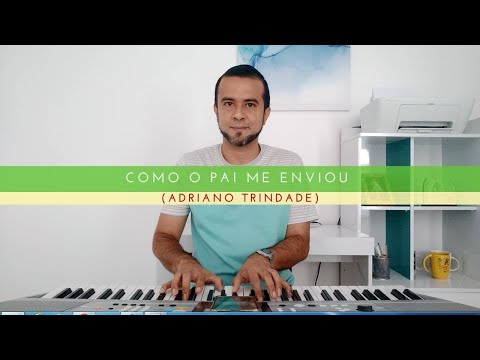 Como O Pai Me Enviou - Música Católica