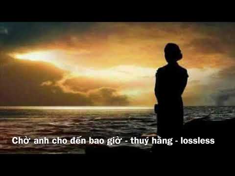 Chờ anh cho đến bao giờ - Thúy Hằng