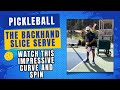 Pickleball Pro Teaches the Backhand Slice Serve