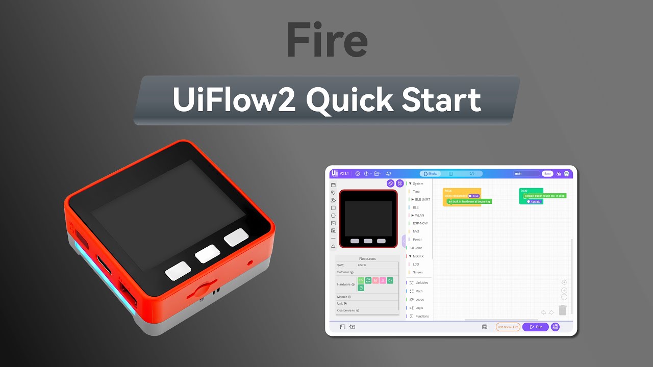 Fire | UIFlow 2.0 Device Basic Tutorial