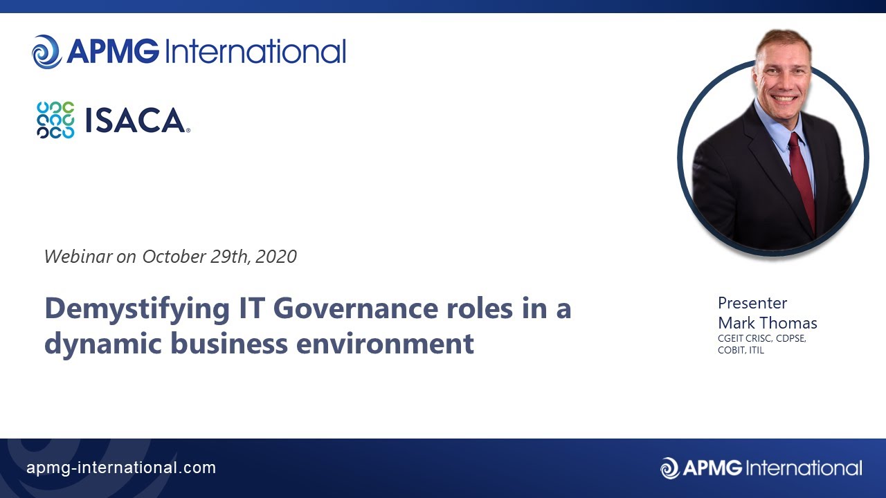 Demystifying IT Governance roles in a dynamic business environment using COBIT and CGEIT Webinar