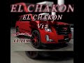 Chakon V12 (SinFrontera Music) Ft La Era Musik - (2022)