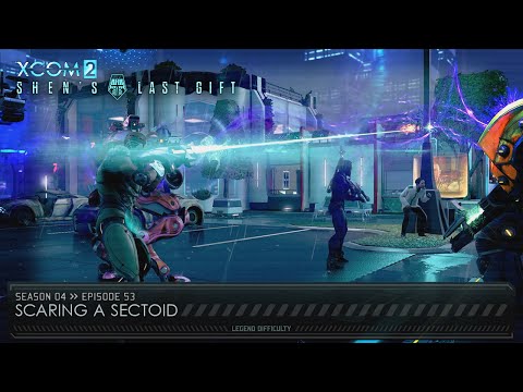 XCOM 2 Shen's Last Gift S04 » Ep. 53: “Scaring A Sectoid”
