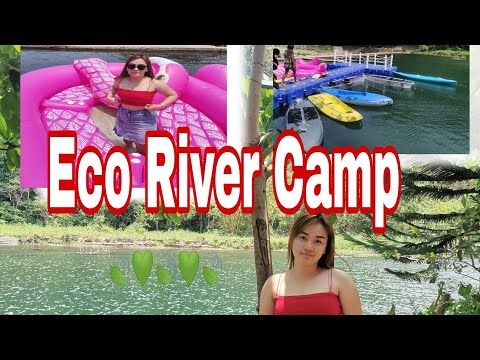 VLOG: Went to eco-river camp💚🍃