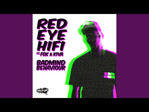 Badmind Behaviour (feat. Fox & Kiva)