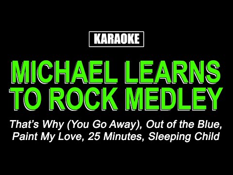 Karaoke - Micheal Learns To Rock Medley