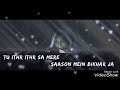 Tu Itra Itra Sa Mere Whatsapp Status