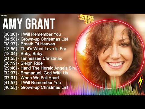 Best Of A m y G r a n t Songs - 70s 80s 90s Music Greatest Hits - A m y G r a n t Golden Playlist