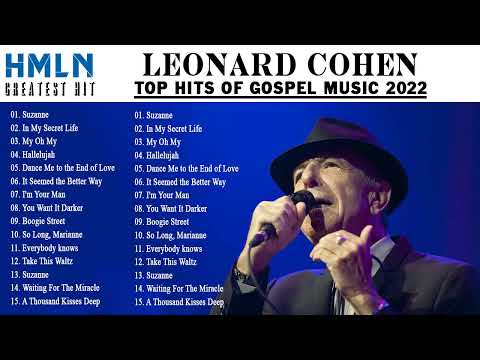 Leonard Cohen Greatest Hits Playlist 2022 - Leonard Cohen Full Album 2022 - Best of Leonard Cohen