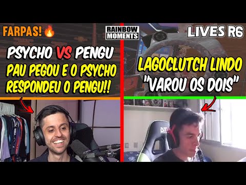 PSYCHO RESPONDENDO AS FARPAS DO PENGU, CLUTCH LINDO DO LAGONIS E MAIS - MELHORES MOMENTOS LIVES R6