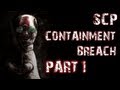 SCP Containment Breach | Part 1 | A TERRIFYING ...