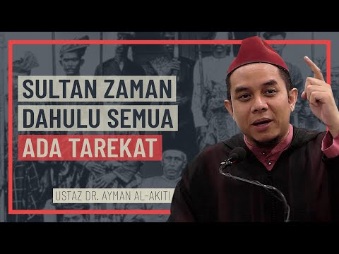 Ustaz Dr  Ayman Al-Akiti - Sultan Zaman Dahulu Semua Ada Tarekat