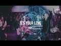 It's Your Love - Hillsong Worship