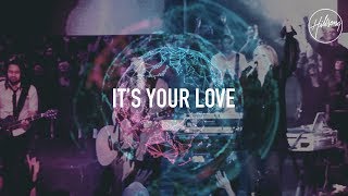 It&#39;s Your Love - Hillsong Worship