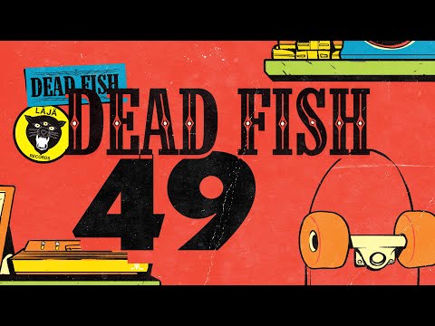 Dead Fish - 49 (Lyric Video)